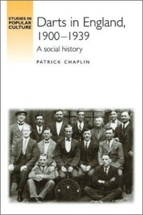 Darts In England by Patrick Chaplin